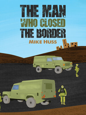 cover image of The Man Who Closed the Border